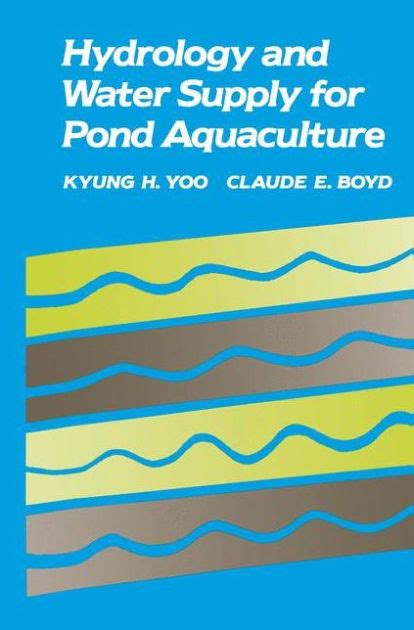 Hydrology and Water Supply For Pond Aquaculture 1st Edition Kindle Editon